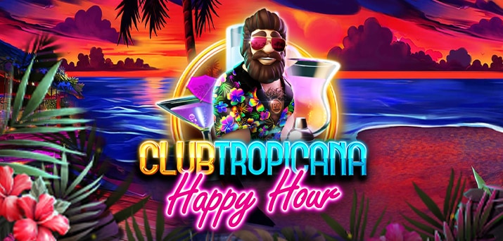 Strategi Menang di Club Tropicana Happy Hour